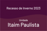 Recesso de Inverno 2023 - Unidade Itaim Paulista